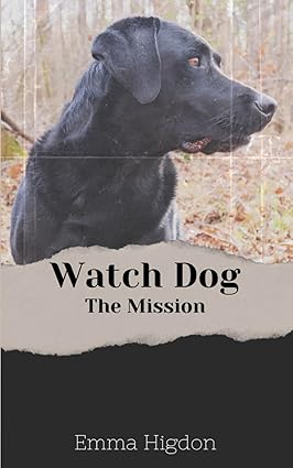 Watch Dog: The Mission book